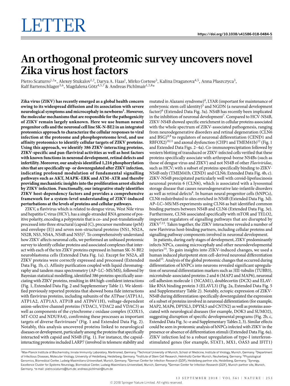 An Orthogonal Proteomic Survey Uncovers Novel Zika Virus Host Factors Pietro Scaturro1,2*, Alexey Stukalov1,2, Darya A