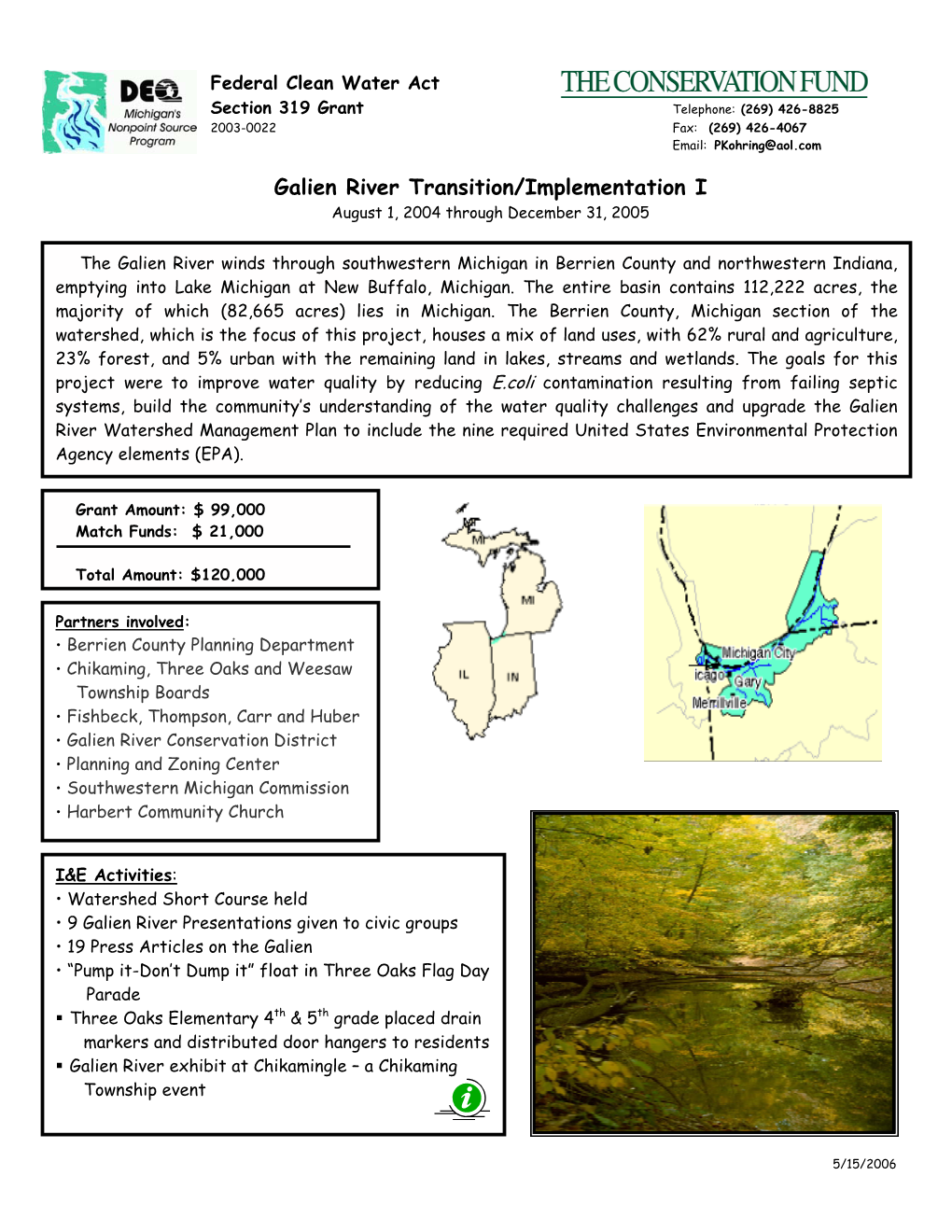Galien River Transition/Implementation I August 1, 2004 Through December 31, 2005