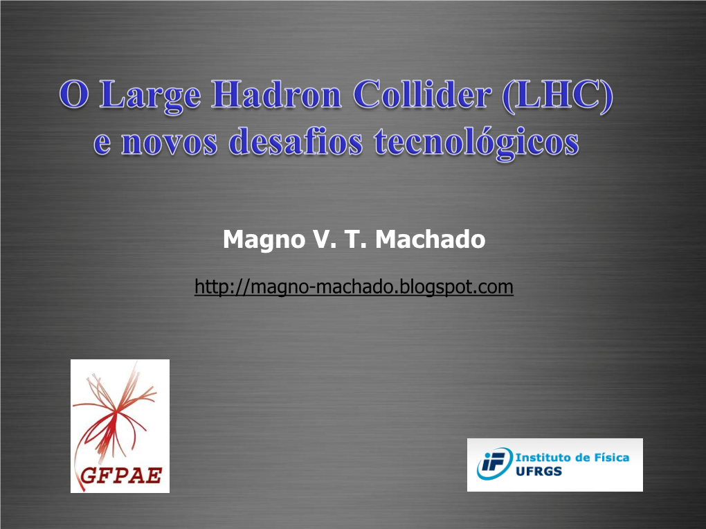 O Large Hadron Collider (LHC)‏