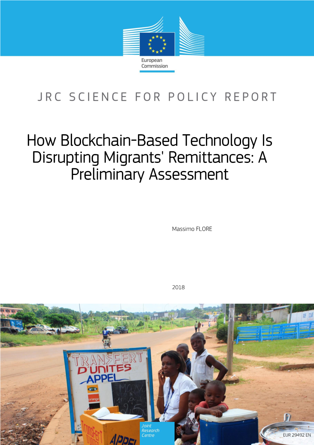 How Blockchain-Based Technology Is Disrupting Migrants' Remittances: a Preliminary Assessment