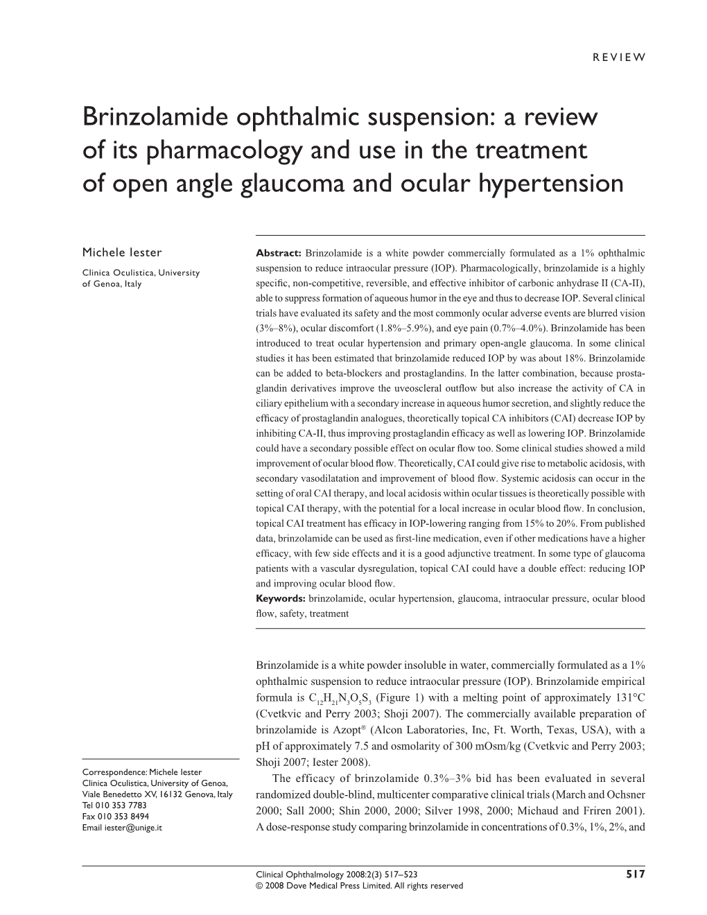 Brinzolamide Ophthalmic Suspension: a Review of Its Pharmacology and Use in the Treatment of Open Angle Glaucoma and Ocular Hypertension