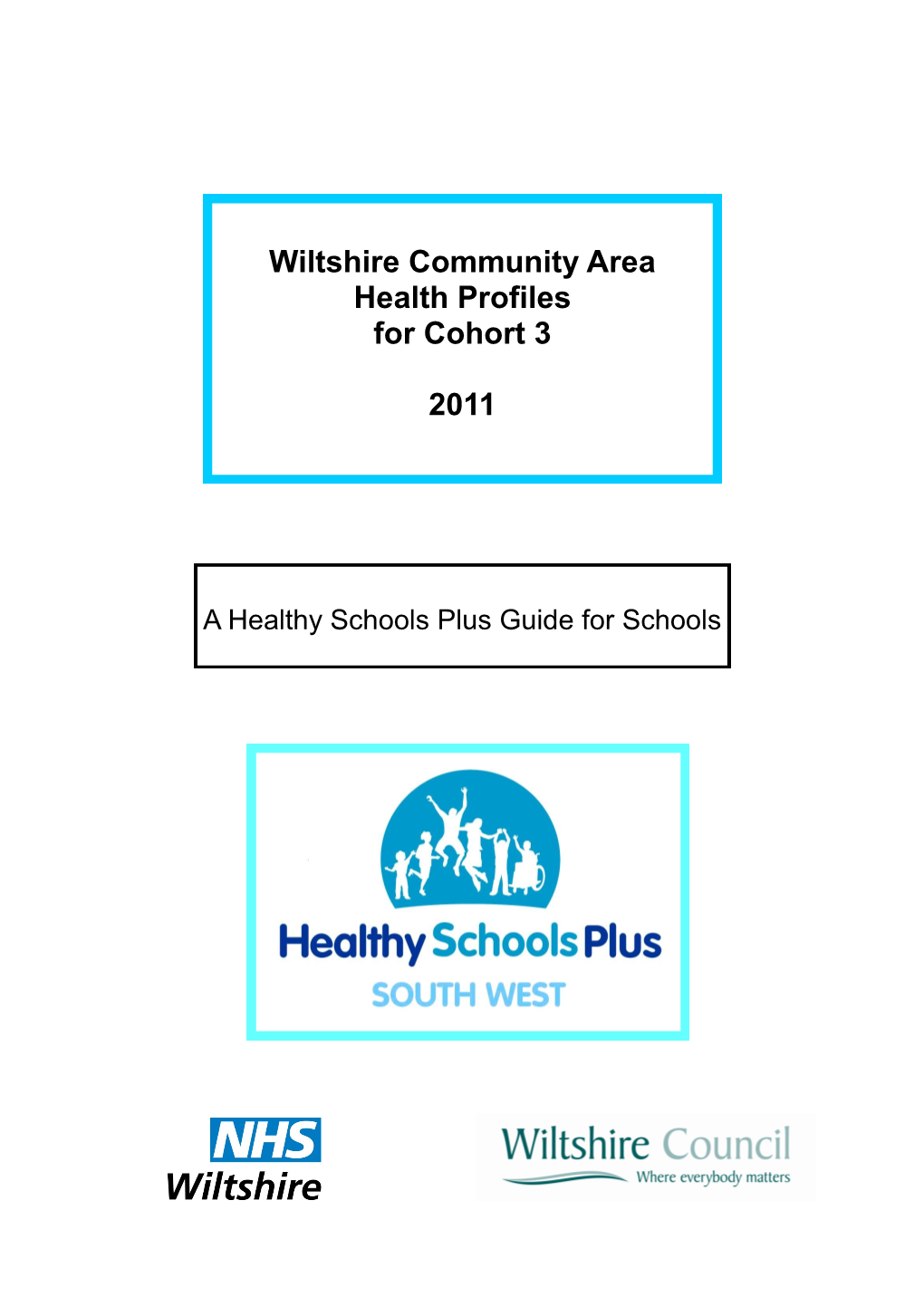 Wiltshire Community Area Health Profiles for Cohort 3 2011