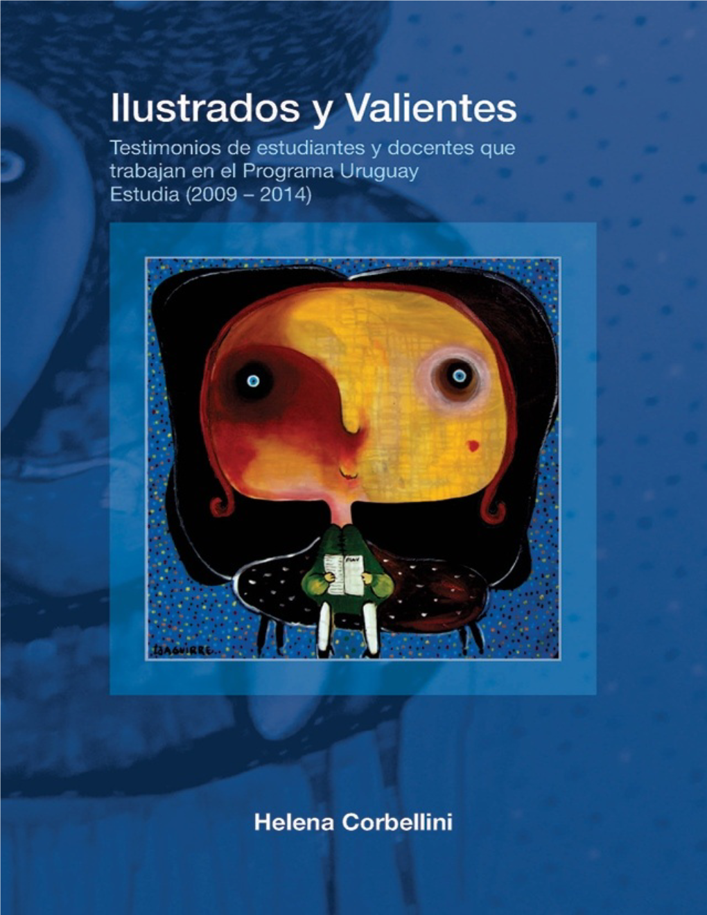 Ilustrados Y Valientes