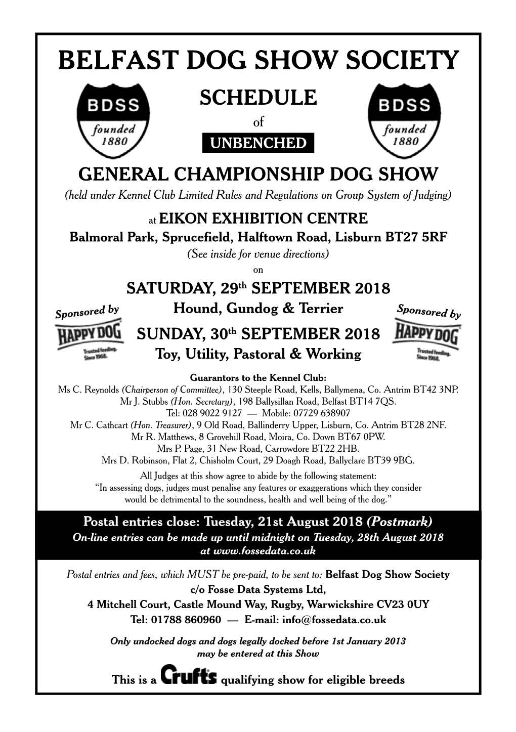 BELFAST DOG SHOW SOCIETY SCHEDULE of UNBENCHED GENERAL CHAMPIONSHIP DOG SHOW (Held Under Kennel Club Limited Rules and Regulations on Group System of Judging)