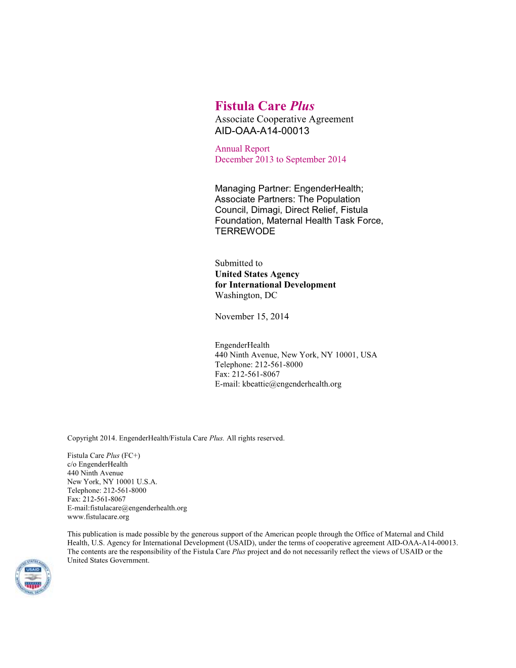 Fistula Care Plus Associate Cooperative Agreement AID-OAA-A14-00013 Annual Report December 2013 to September 2014