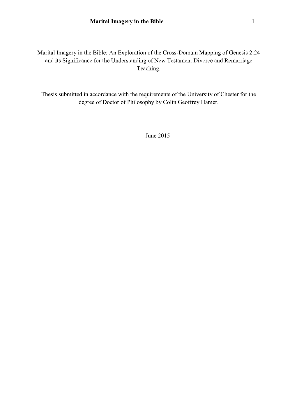 An Exploration of the Cross-Domain Mapping of Genesis 2:24 and Its Significance for the Understanding of New Testament Divorce and Remarriage Teaching