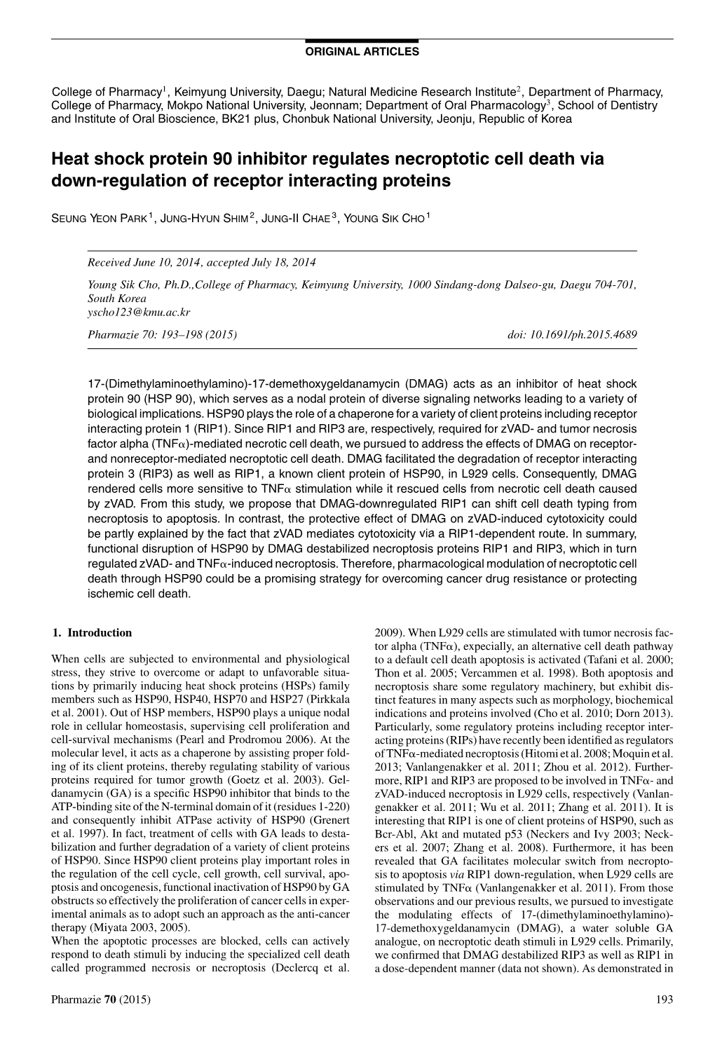 Heat Shock Protein 90 Inhibitor Regulates Necroptotic Cell Death Via Down-Regulation of Receptor Interacting Proteins