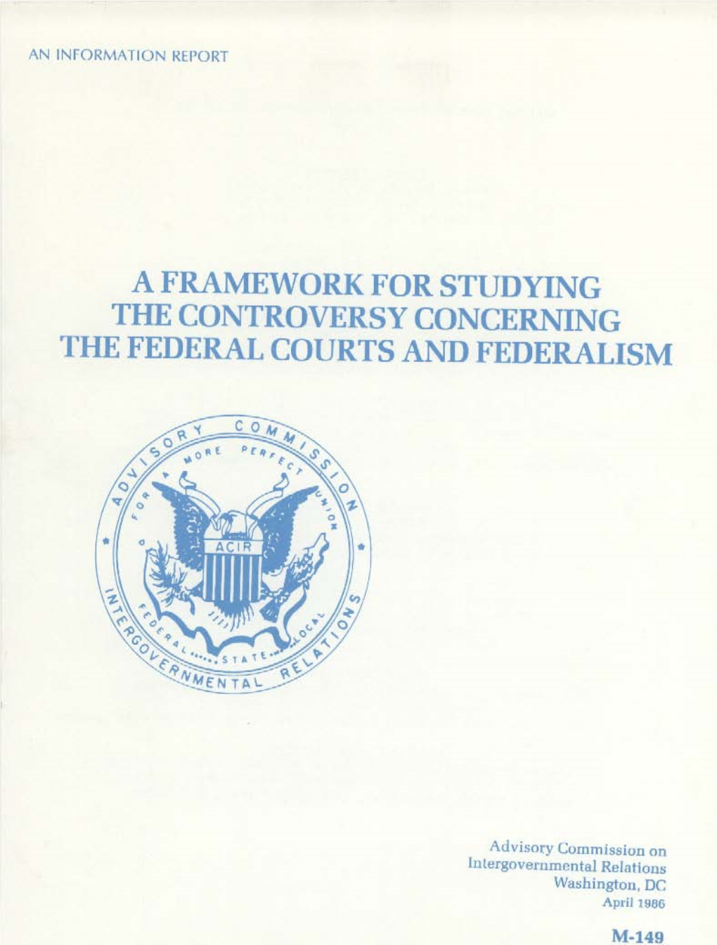 A Framework for Studying the Controversy Concerning the Federal Courts and Federalism