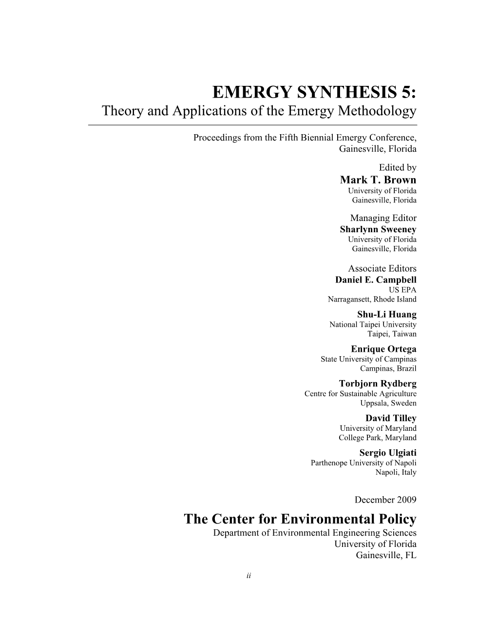 EMERGY SYNTHESIS 5: Theory and Applications of the Emergy Methodology