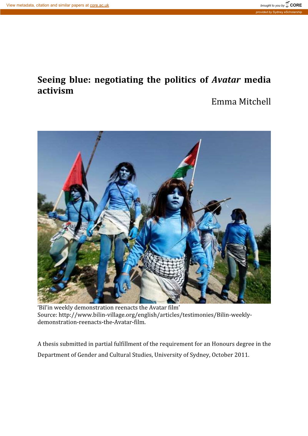 Seeing Blue: Negotiating the Politics of Avatar Media Activism Emma Mitchell