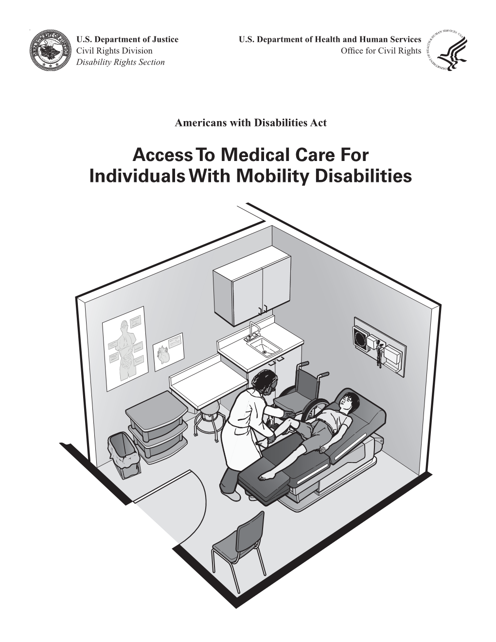 Access to Medical Care for Individuals with Mobility Disabilities Reproduction of This Document Is Encouraged