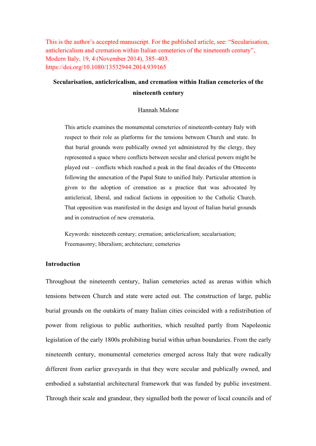 Secularisation, Anticlericalism and Cremation Within Italian Cemeteries of the Nineteenth Century”, Modern Italy, 19, 4 (November 2014), 385–403