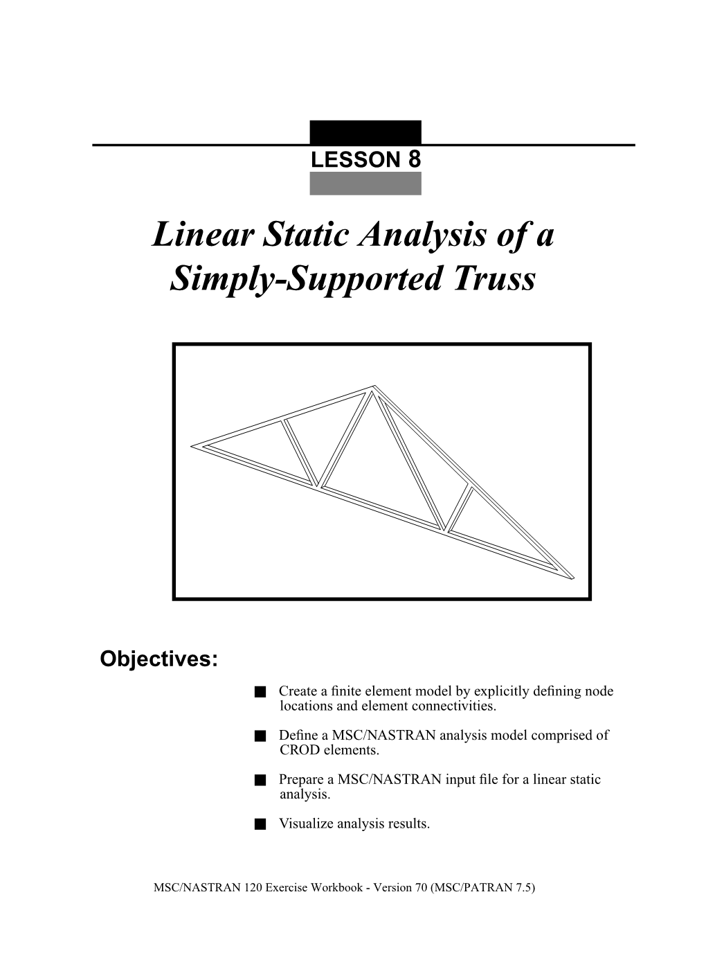 Linear Static Analysis of a Simply-Supported Truss