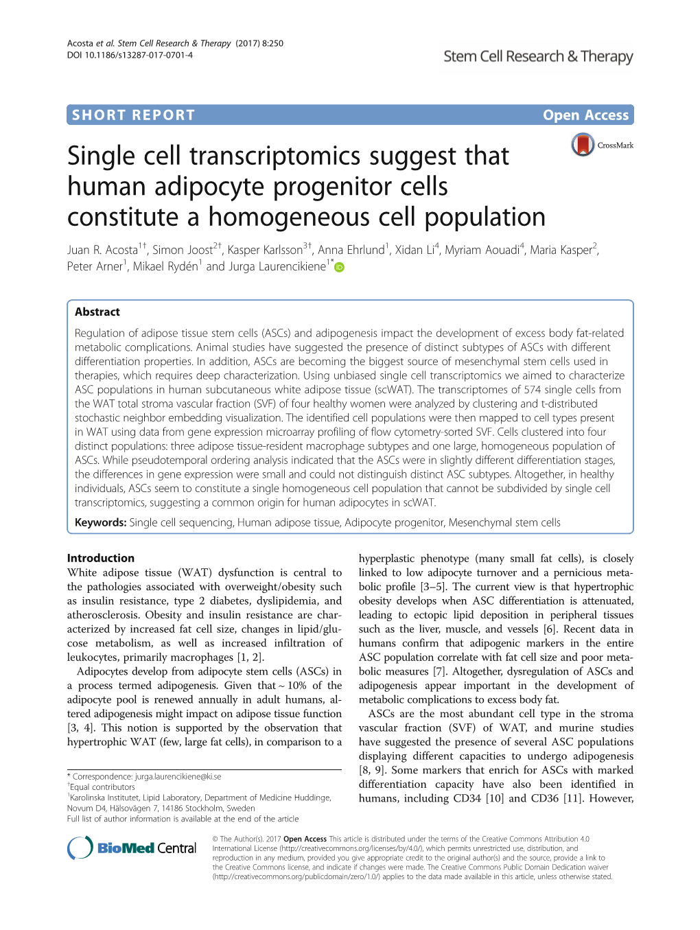 Single Cell Transcriptomics Suggest That Human Adipocyte Progenitor Cells Constitute a Homogeneous Cell Population Juan R