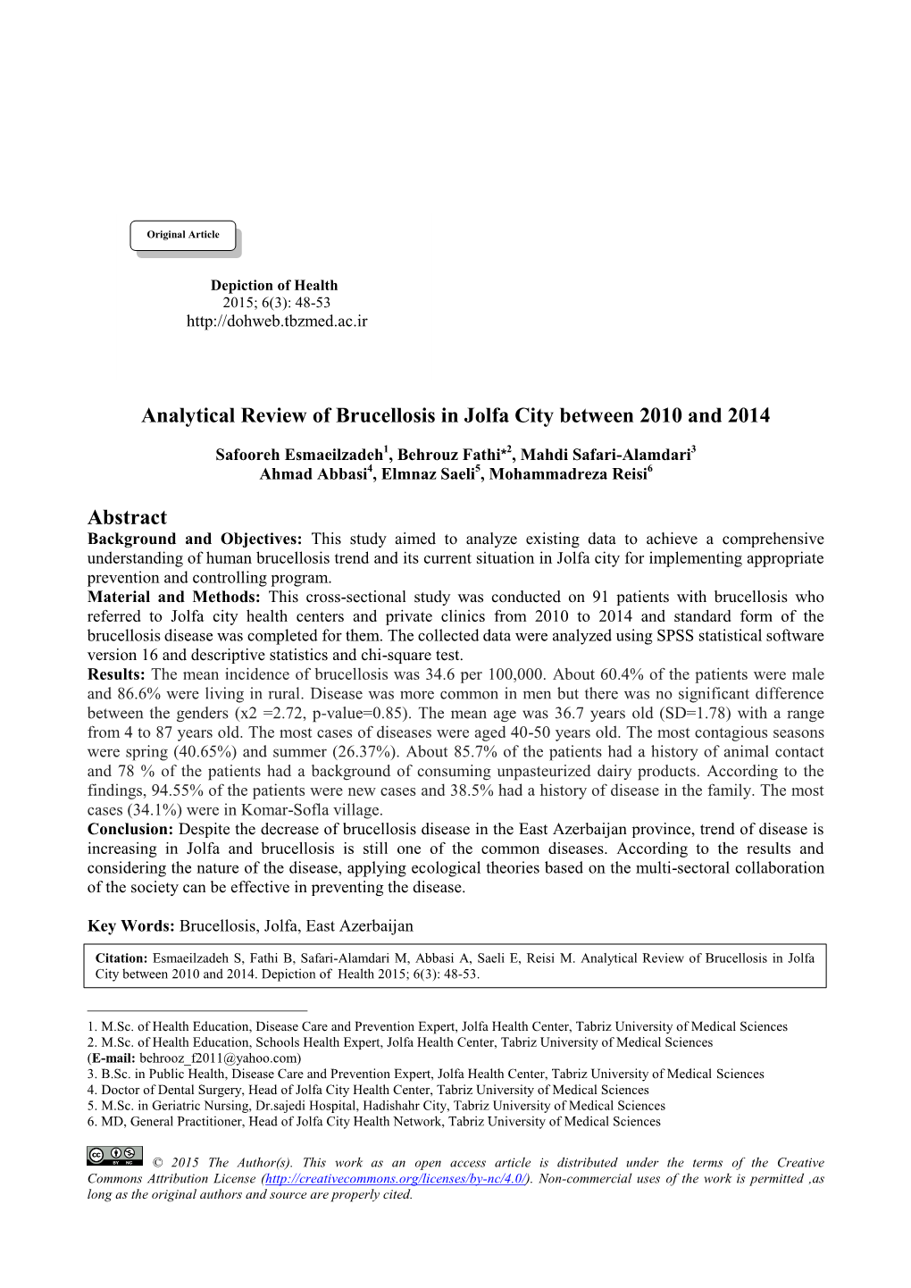 Analytical Review of Brucellosis in Jolfa City Between 2010 and 2014