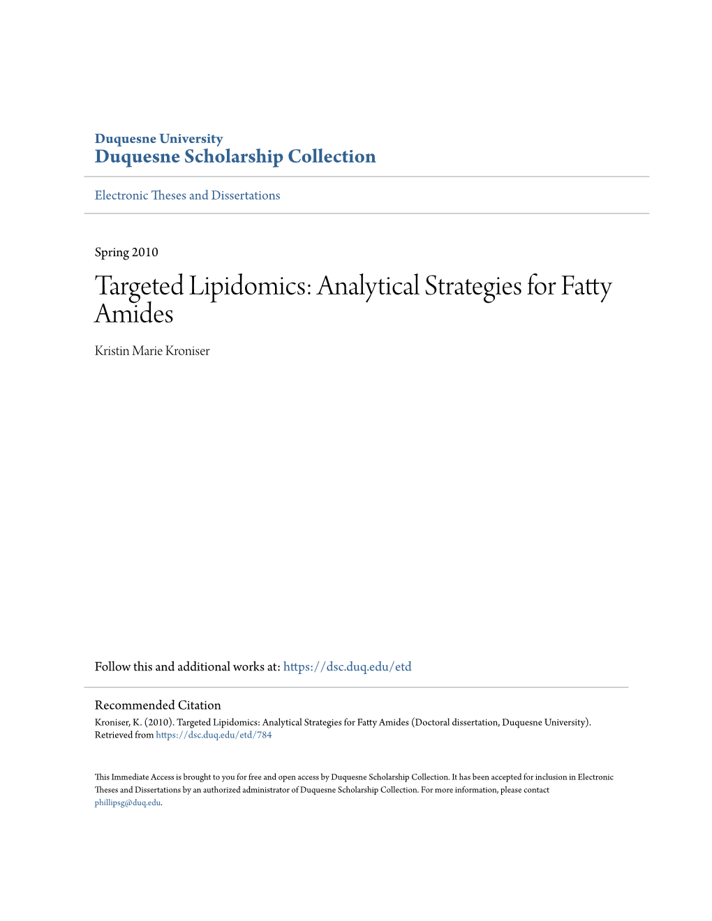 Targeted Lipidomics: Analytical Strategies for Fatty Amides Kristin Marie Kroniser