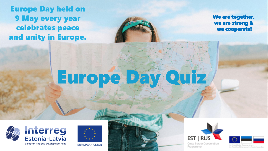 Europe Day Quiz Which 3 Things Do Estonia and Latvia Have in Common?