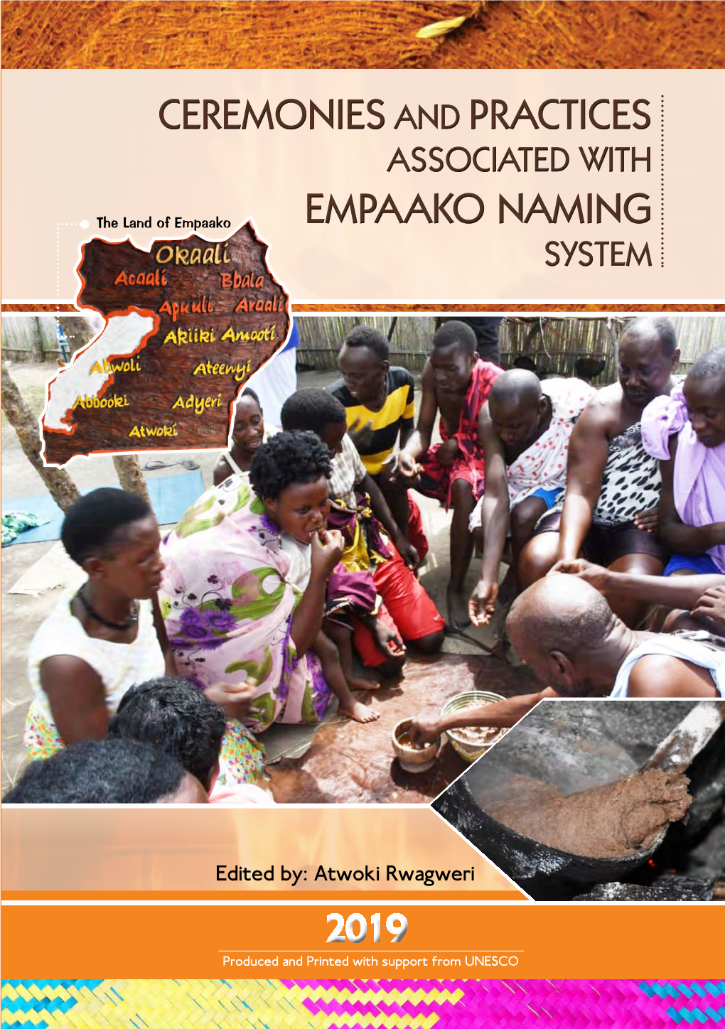 Ceremonies and Practises Associated with Empaako Naming System