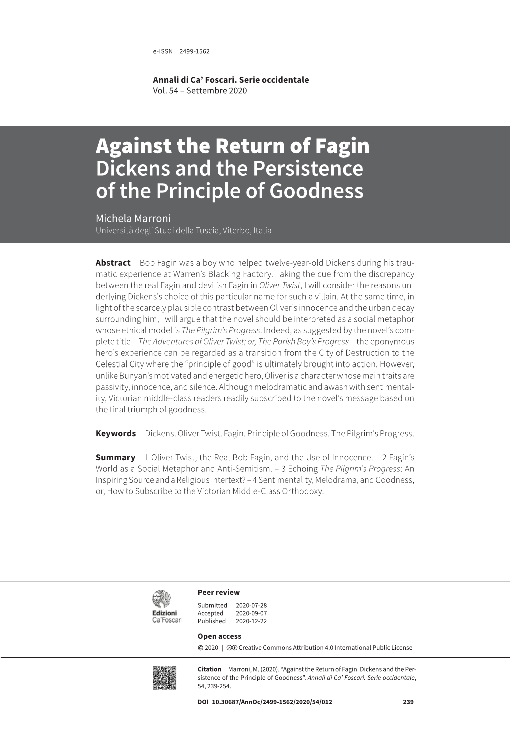 Against the Return of Fagin Dickens and the Persistence of the Principle of Goodness Michela Marroni Università Degli Studi Della Tuscia, Viterbo, Italia