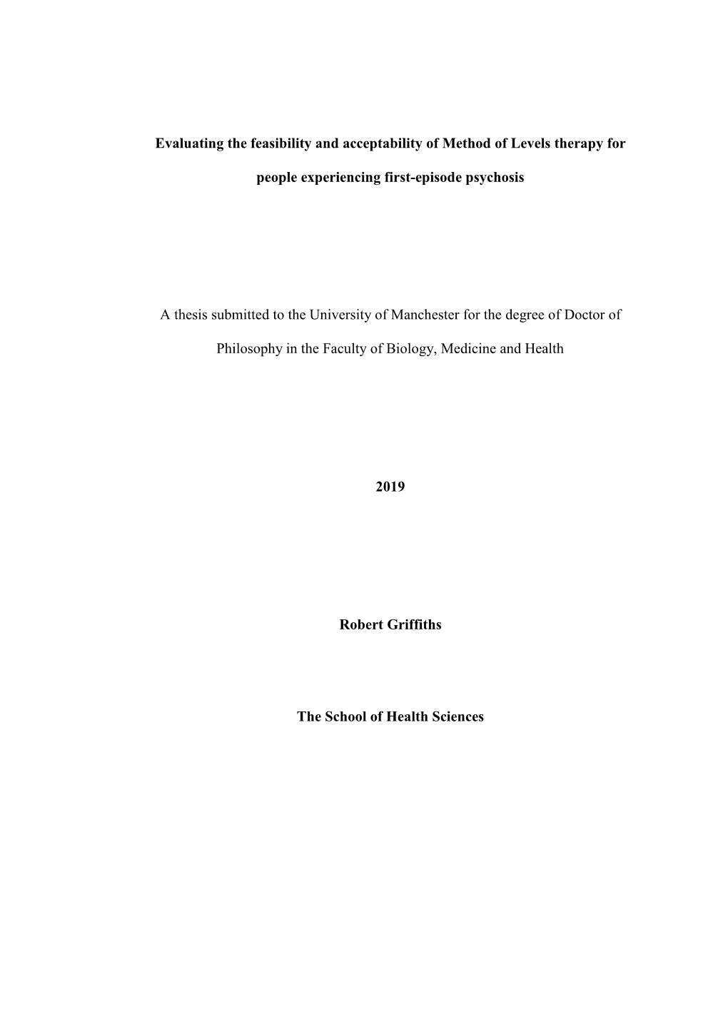 Evaluating the Feasibility and Acceptability of Method of Levels Therapy for People Experiencing First-Episode Psychosis a Thesi