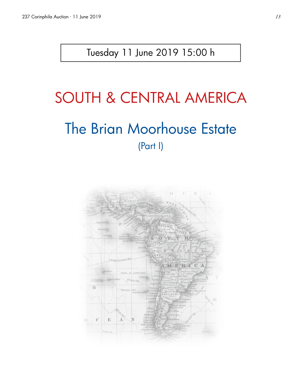 SOUTH & CENTRAL AMERICA the Brian Moorhouse Estate