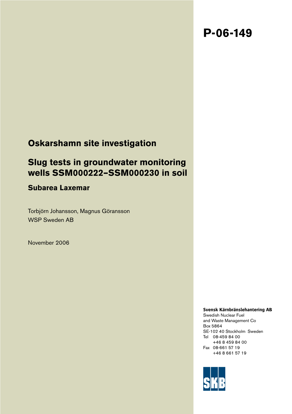 Slug Tests in Groundwater Monitoring Wells SSM000222–SSM000230 in Soil Subarea Laxemar