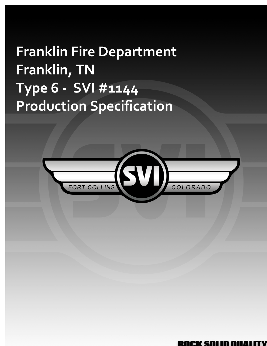 Franklin Fire Department Franklin, TN Type 6 - SVI #1144 Production Specification