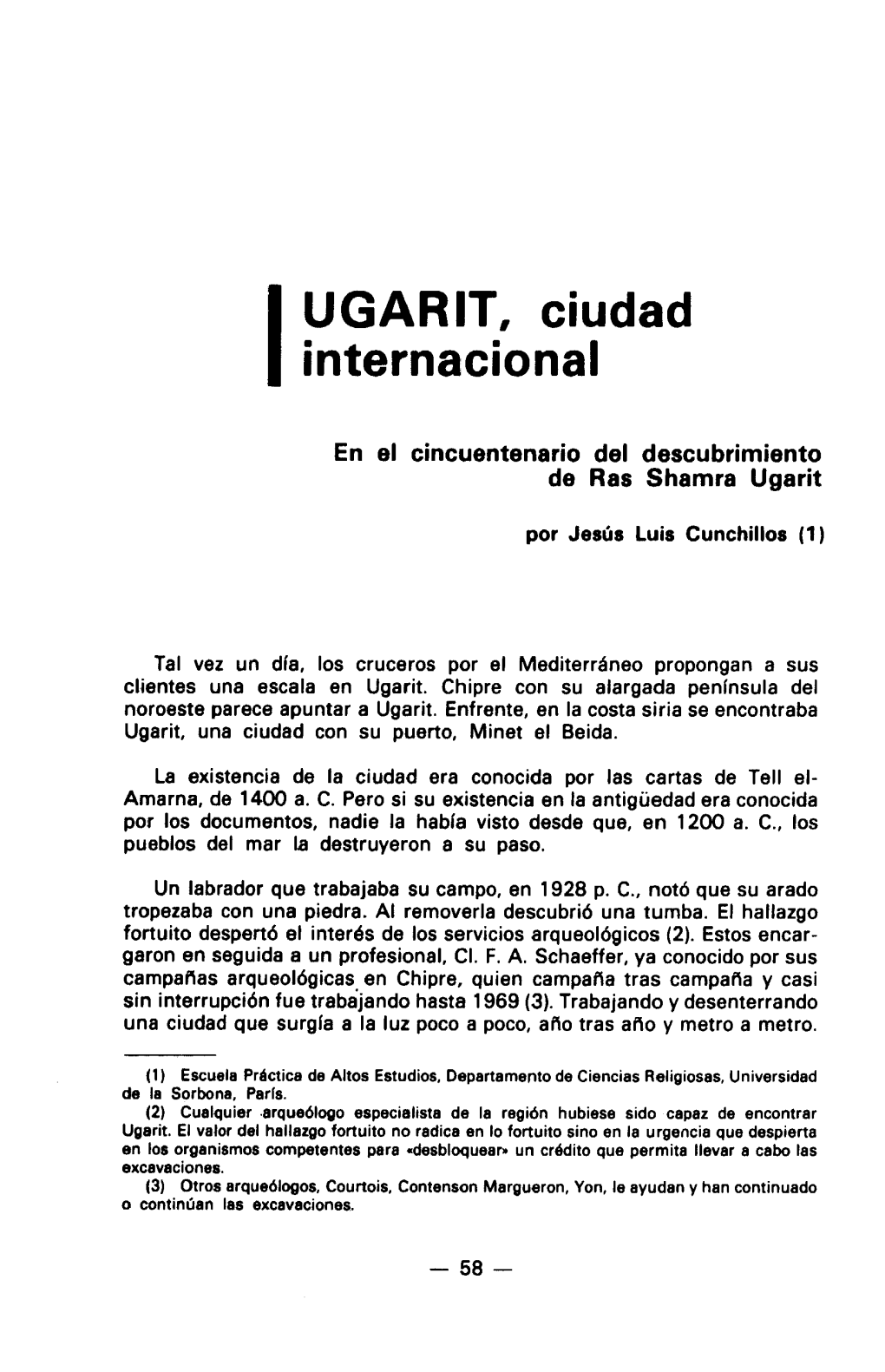 UGARIT, Ciudad Internacional