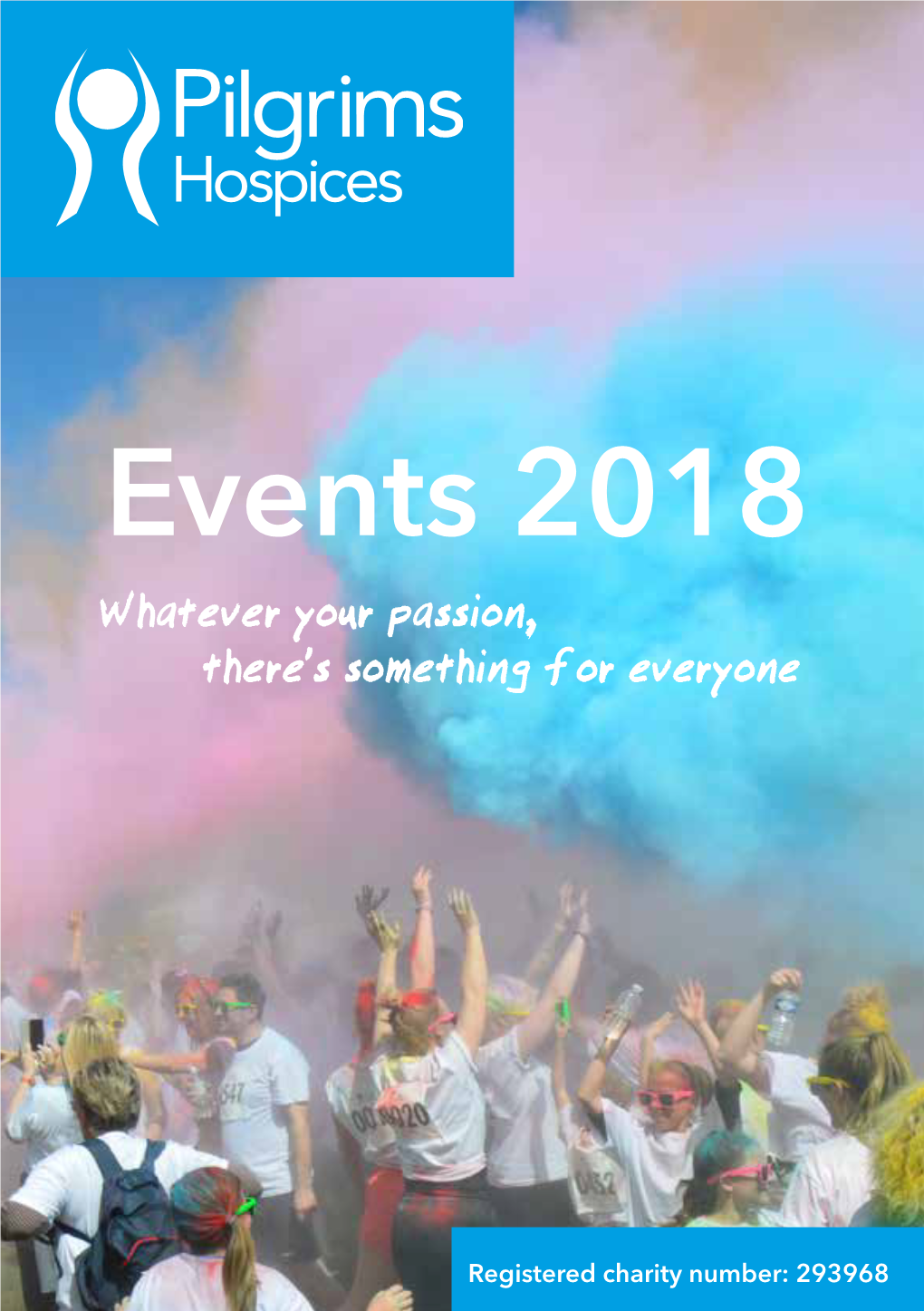 Events 2018 Whatever Your Passion, There’S Something for Everyone