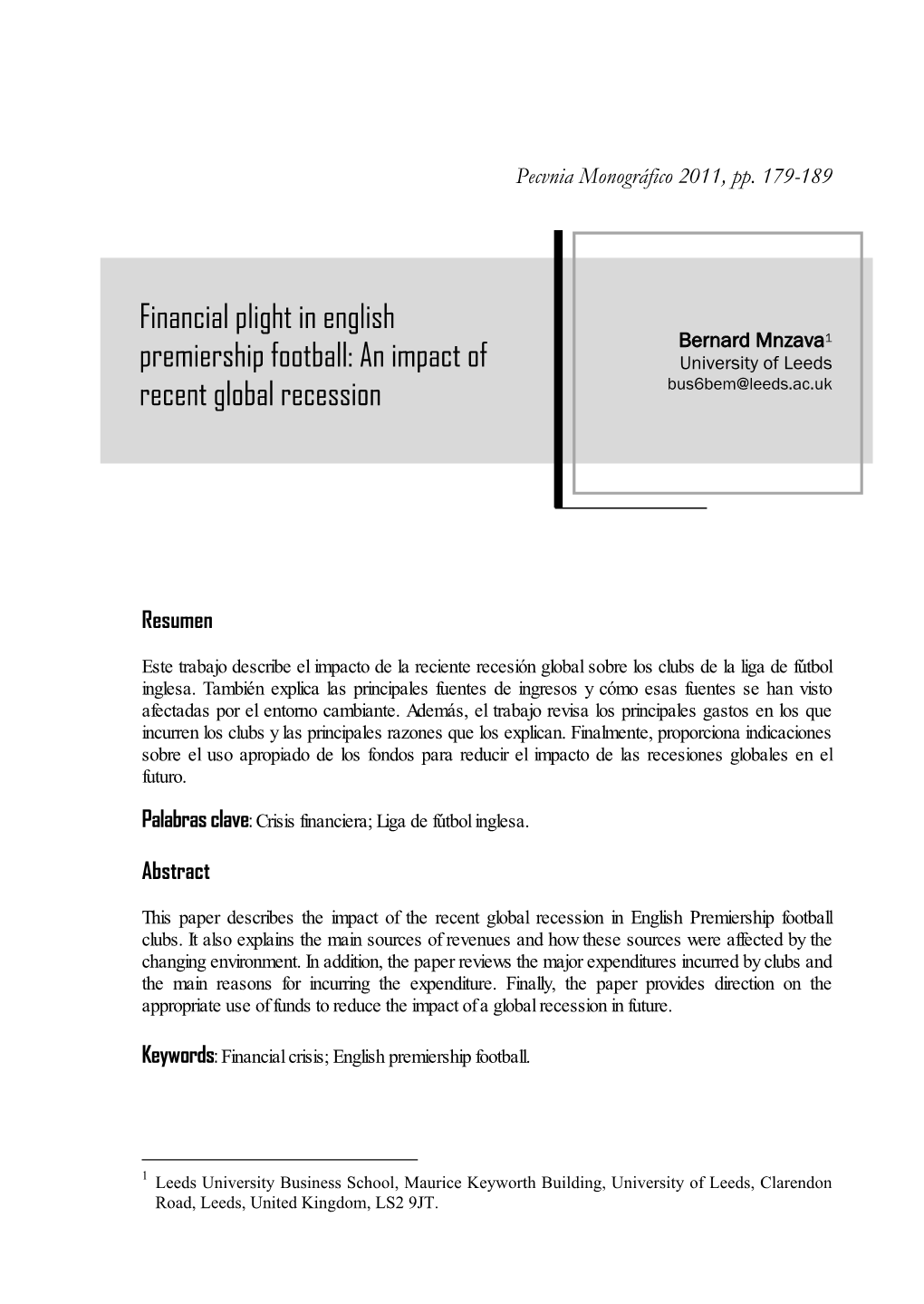 Financial Plight in English Premiership Football: an Impact of Recent Global Recession