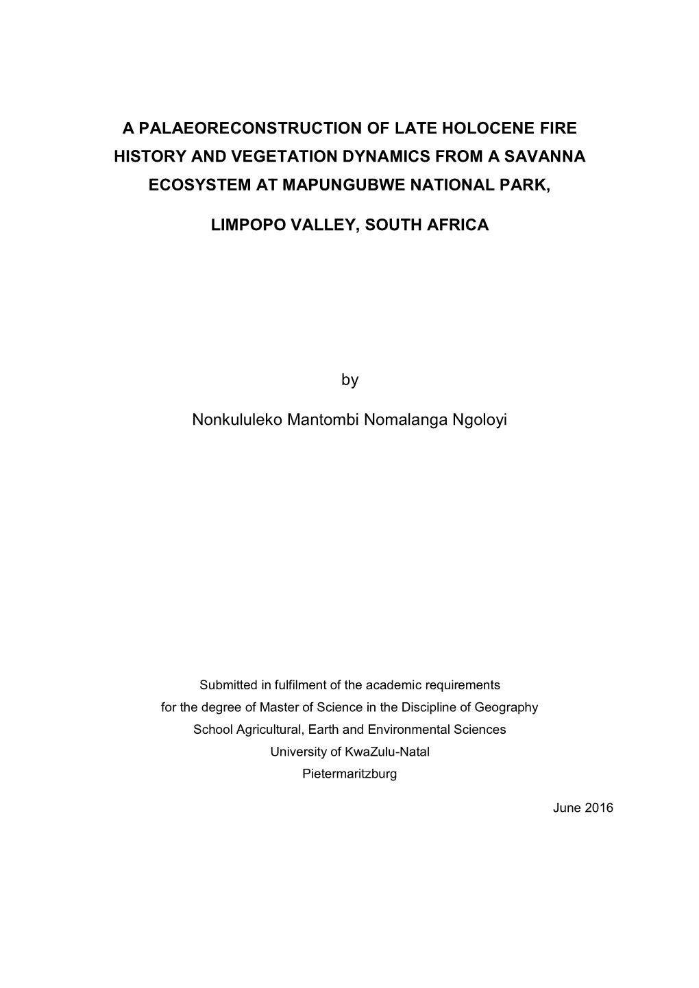 A Palaeoreconstruction of Late Holocene Fire History and Vegetation Dynamics from a Savanna Ecosystem at Mapungubwe National Park