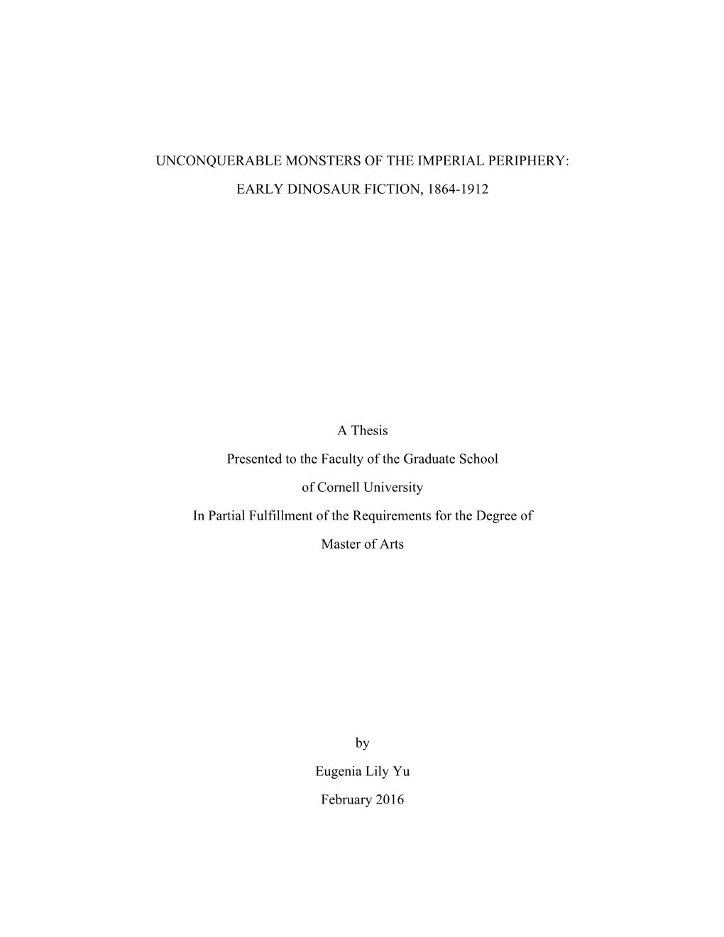 EARLY DINOSAUR FICTION, 1864-1912 a Thesis Presented to the Faculty of The