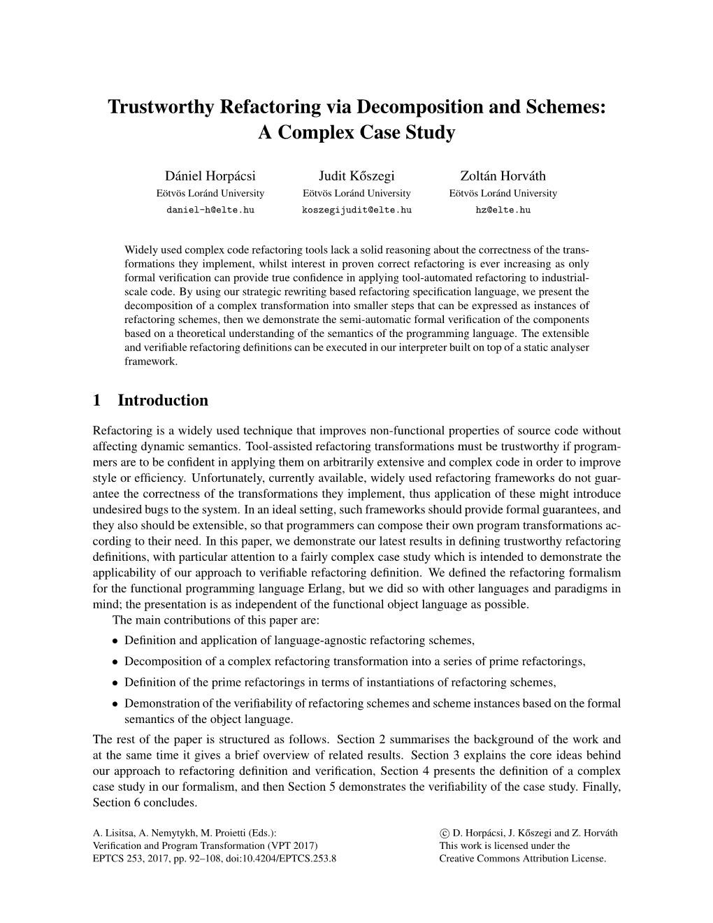 Trustworthy Refactoring Via Decomposition and Schemes: a Complex Case Study