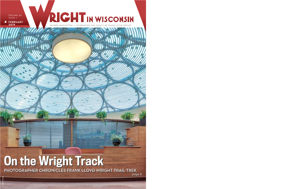 2019 Member Newsletter Celebrating the Legacy of Frank Lloyd Wright