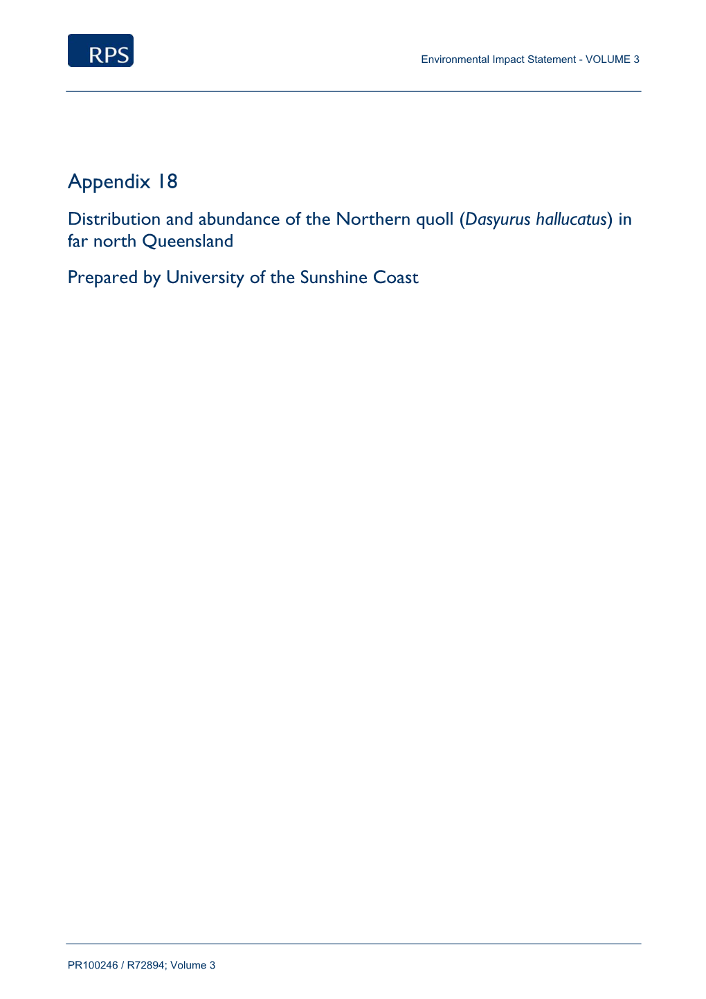Appendix 18 Distribution and Abundance of the Northern Quoll (Dasyurus Hallucatus) in Far North Queensland