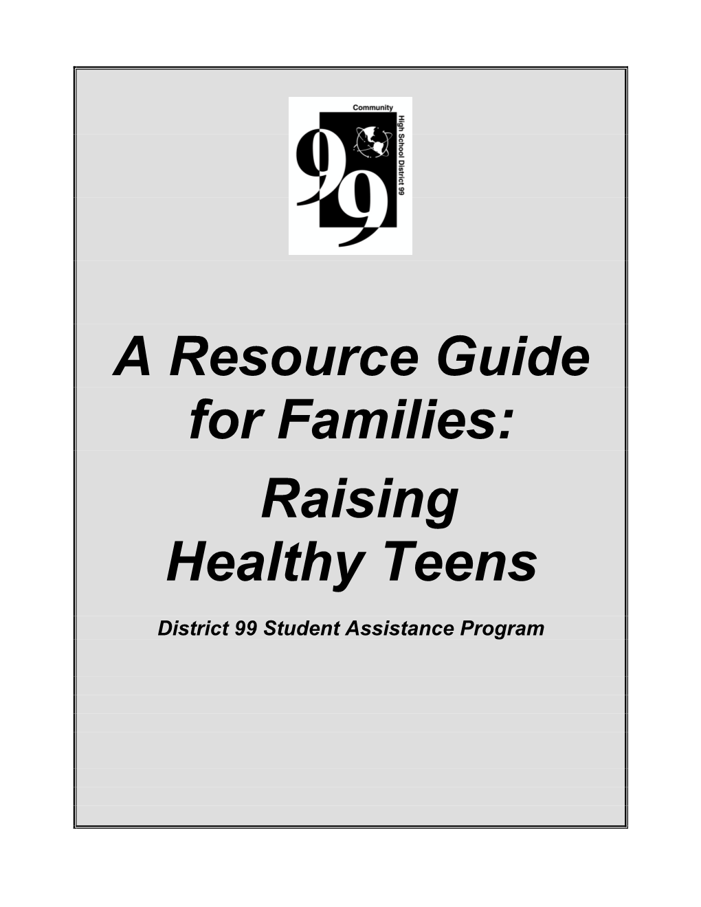 A Resource Guide for Families: Raising Healthy Teens