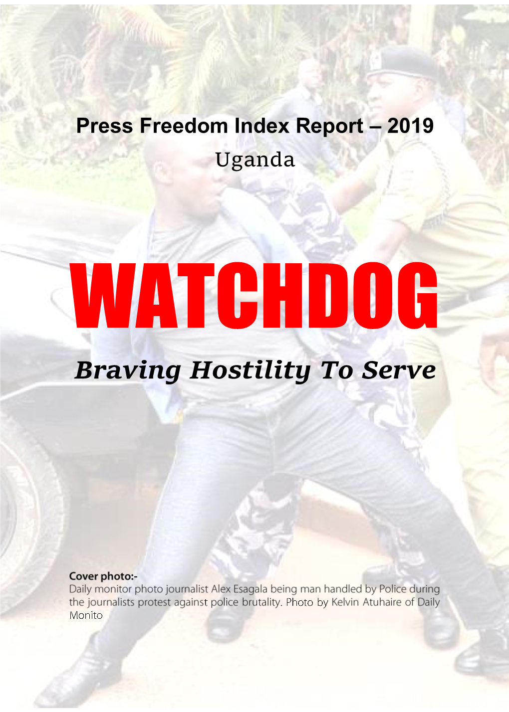 Press Freedom Index 2019: WATCHDOG-Braving Hostility To