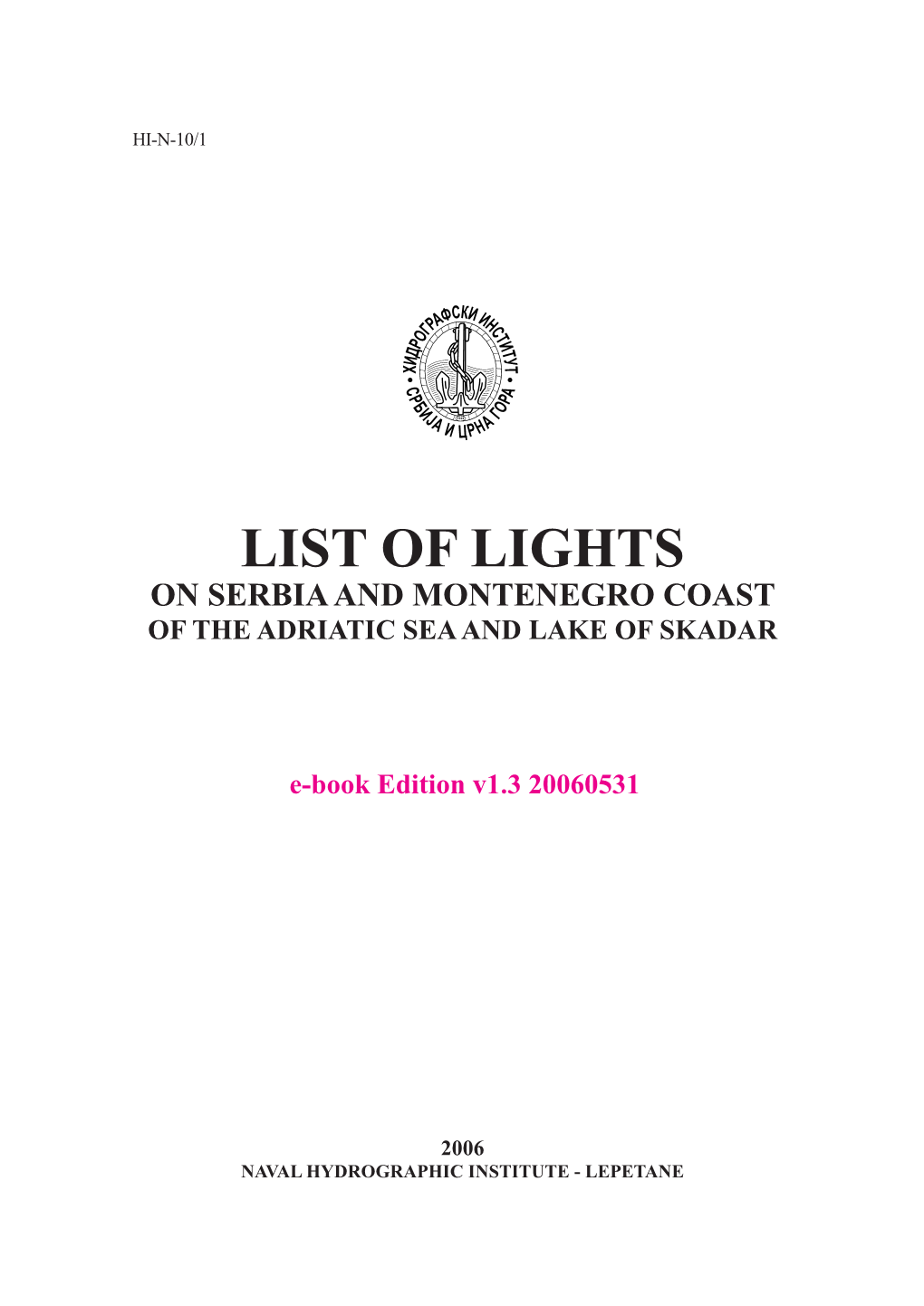 List of Lights on Serbia and Montenegro Coast of the Adriatic Sea and Lake of Skadar