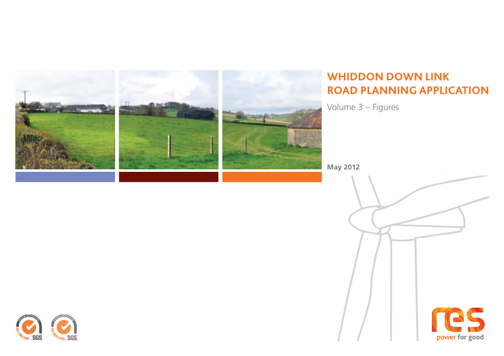 Whiddon Down Link Road Planning Application Volume 3 – Figures