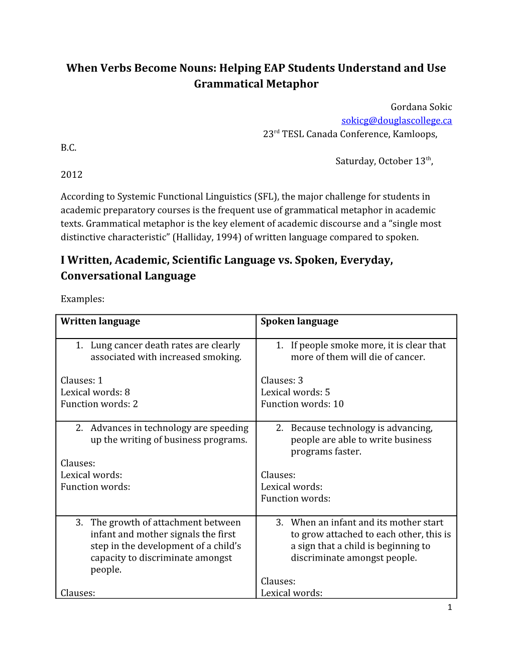 When Verbs Become Nouns: Helping EAP Students Understand and Use Grammatical Metaphor