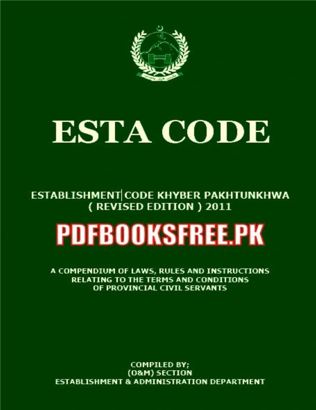 Establishment Code Khyber Pakhtunkhwa ( Revised Edition ) 2011