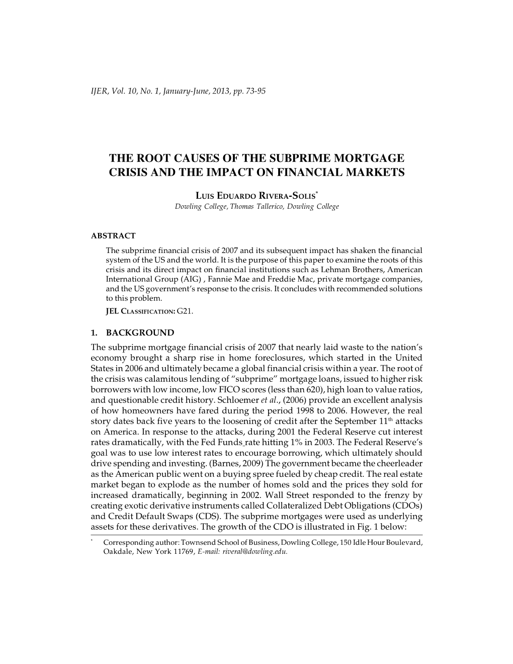 The Root Causes of the Subprime Mortgage Crisis and the Impact on Financial Markets