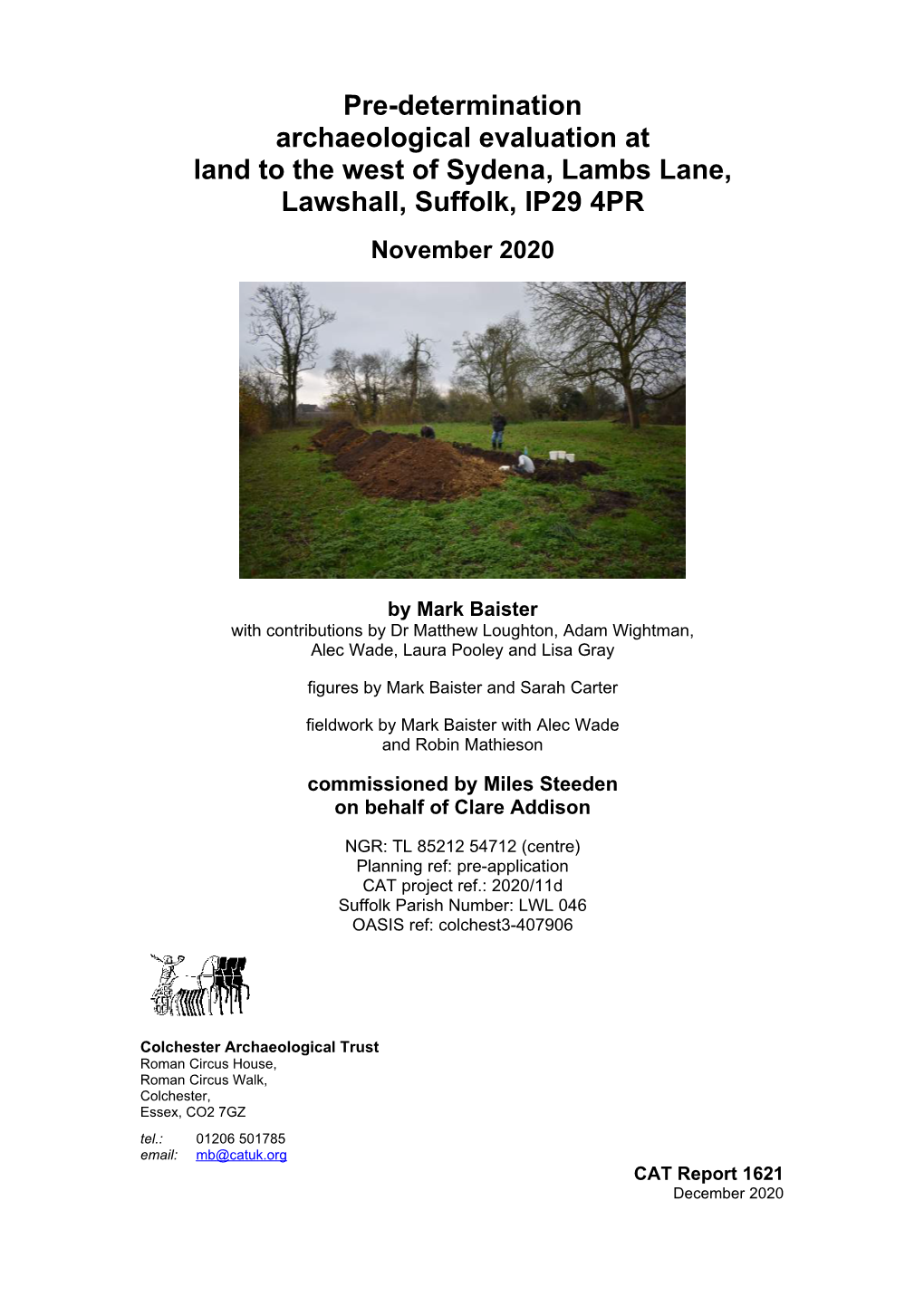 Pre-Determination Archaeological Evaluation at Land to the West of Sydena, Lambs Lane, Lawshall, Suffolk, IP29 4PR November 2020