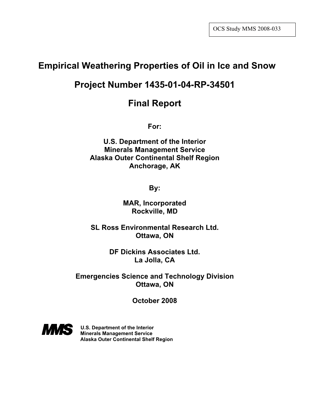 Empirical Weathering Properties of Oil in Ice and Snow