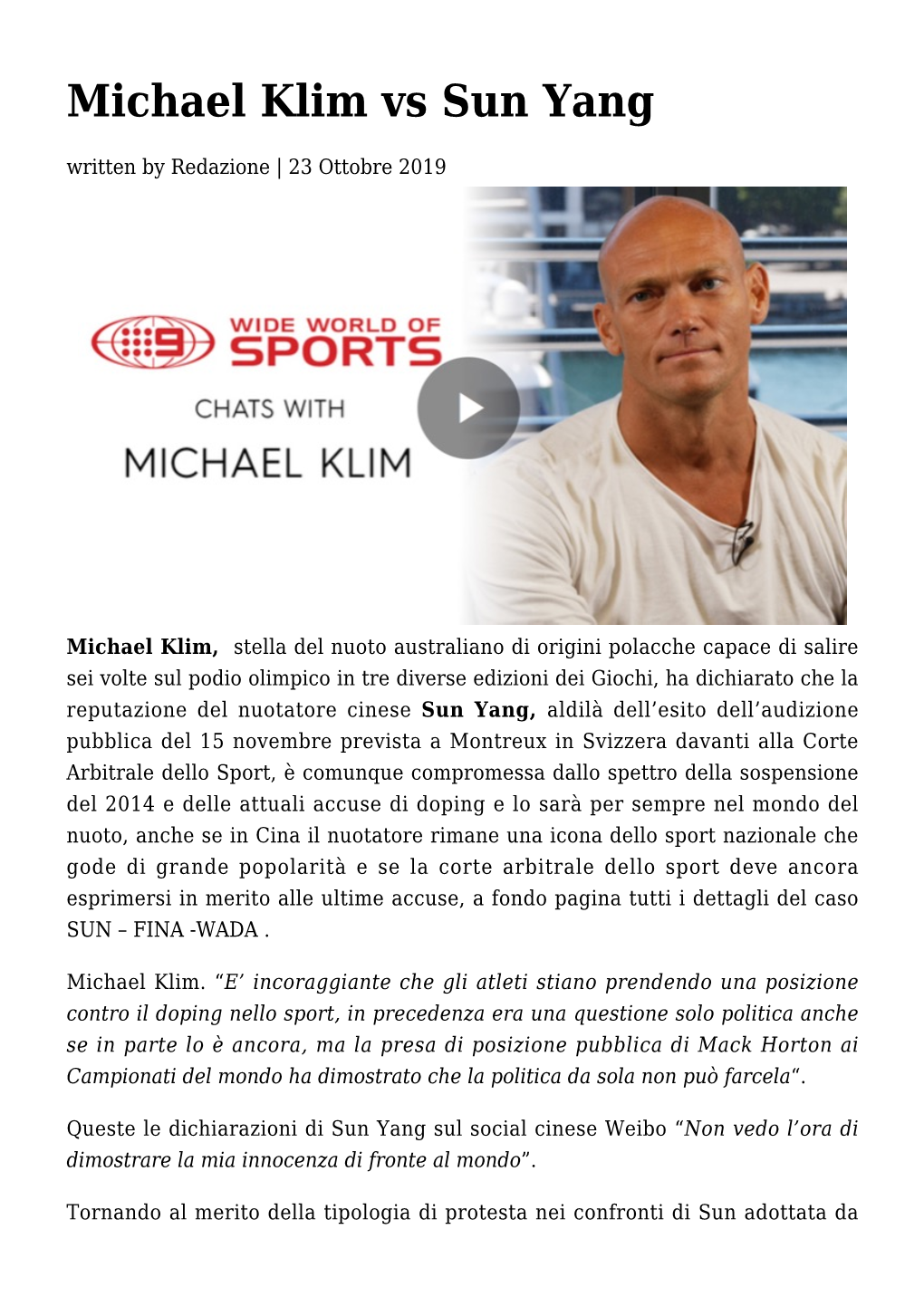 Michael Klim Vs Sun Yang Written by Redazione | 23 Ottobre 2019