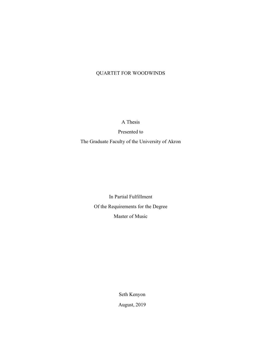 QUARTET for WOODWINDS a Thesis Presented to the Graduate