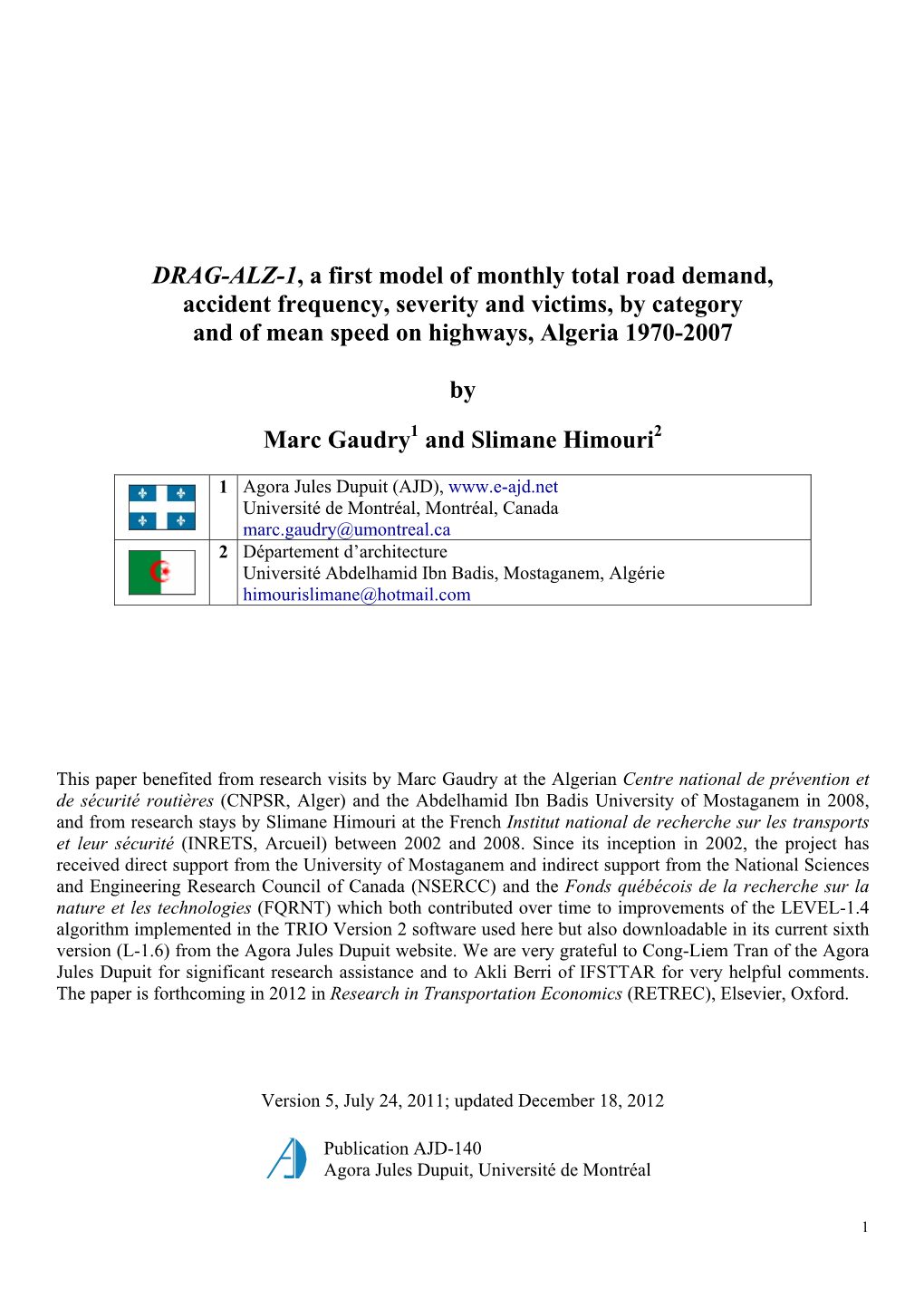 DRAG-ALZ-1, a First Model of Monthly Total Road Demand, Accident Frequency, Severity and Victims, by Category and of Mean Speed on Highways, Algeria 1970-2007