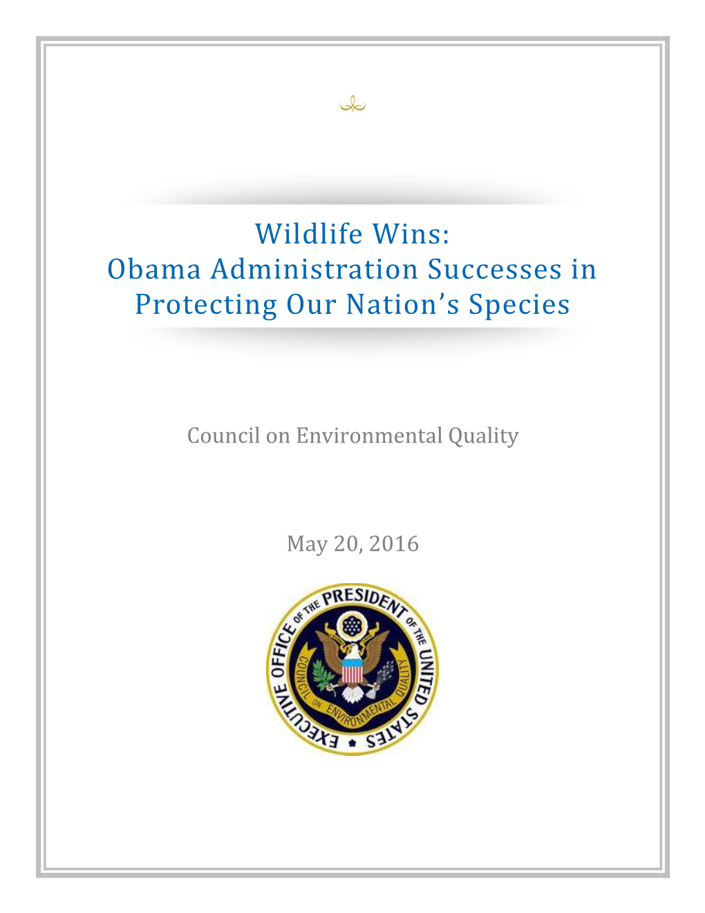 Wildlife Wins: Obama Administration Successes in Protecting Our Nation’S Species