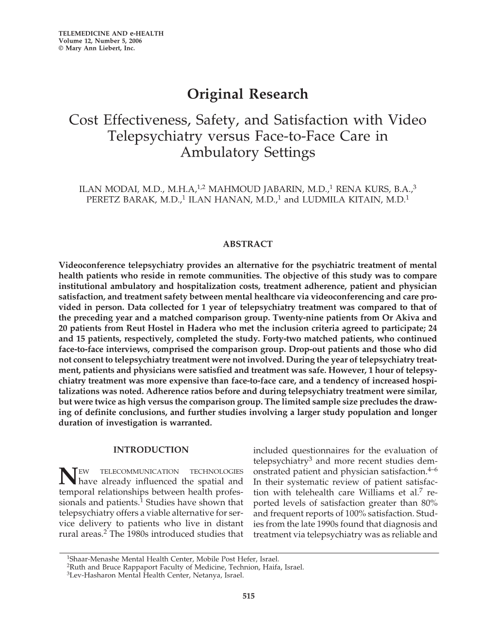 Original Research Cost Effectiveness, Safety, and Satisfaction with Video Telepsychiatry Versus Face-To-Face Care in Ambulatory Settings