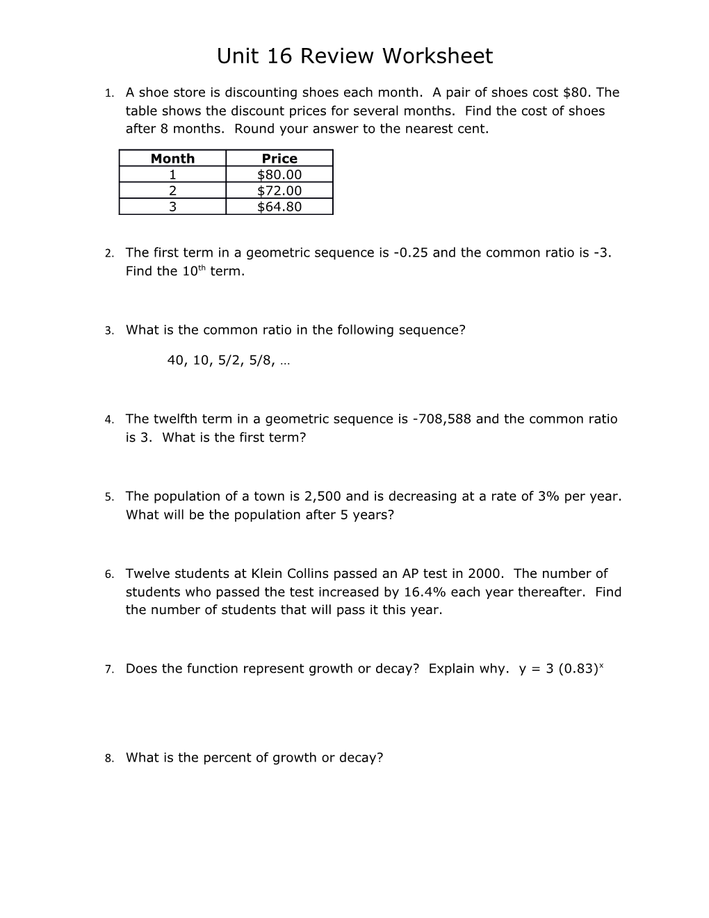 3. What Is the Common Ratio in the Following Sequence?